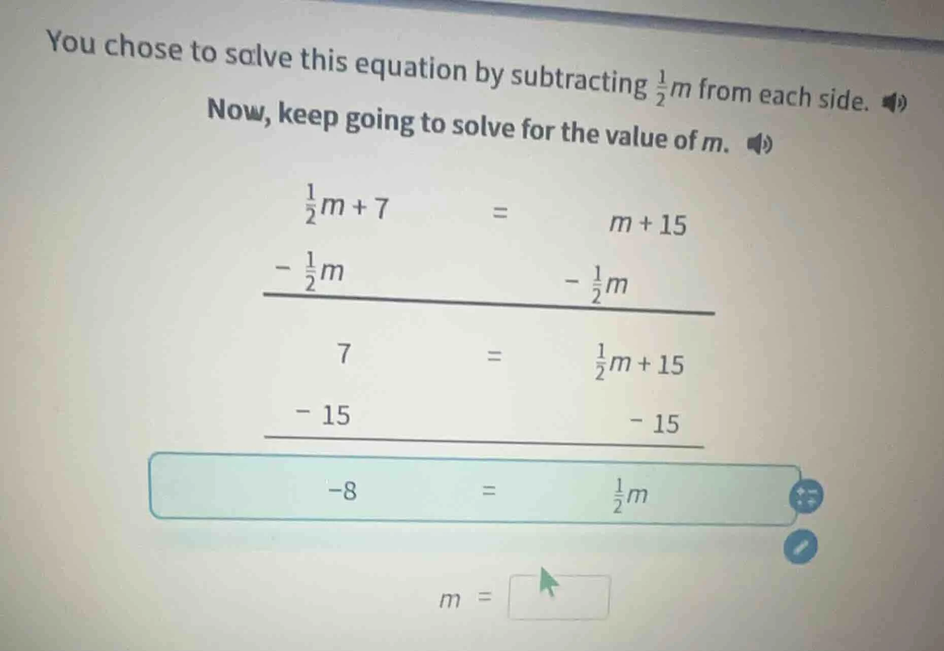 you chose to solve this equation by subtracting \\(\\frac{1}{2}m\\) fro…