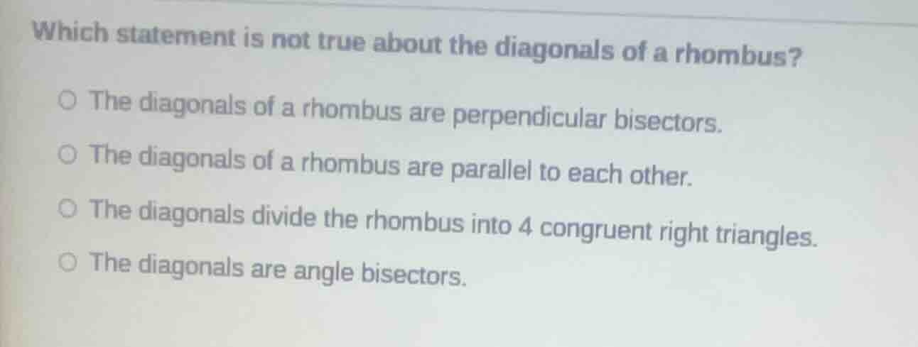 which statement is not true about the diagonals of a rhombus? the diago…