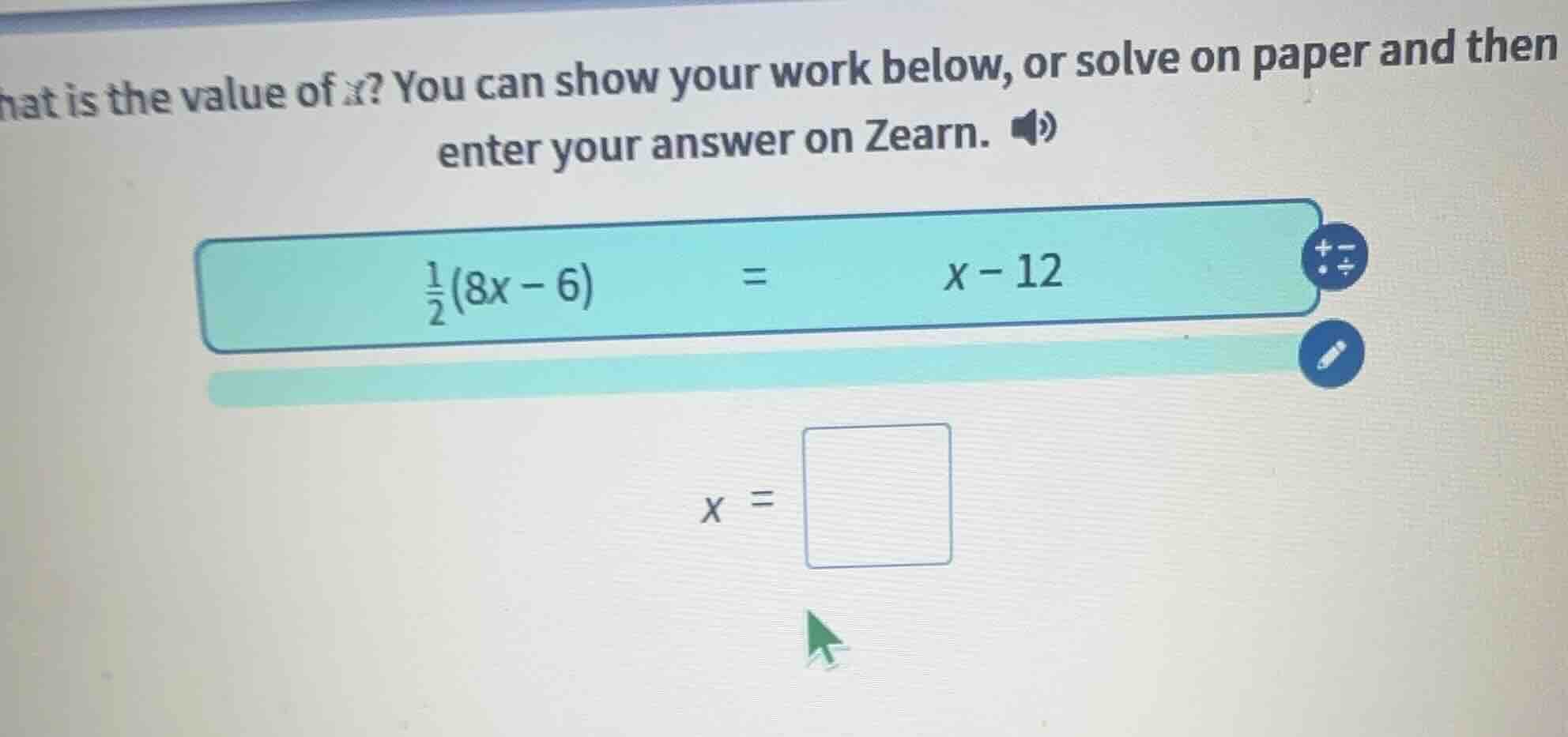 what is the value of x? you can show your work below, or solve on paper…