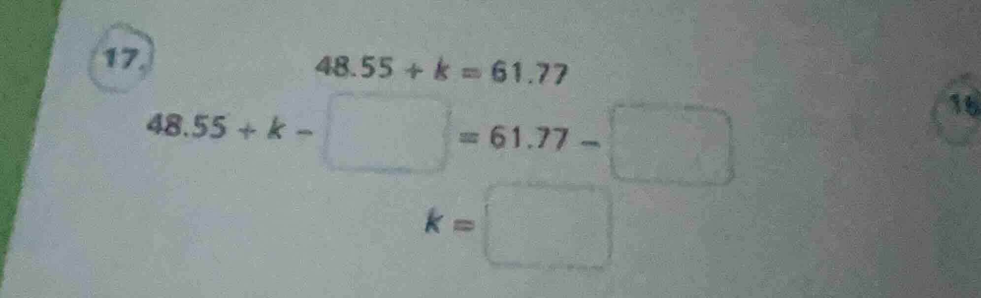 17. 48.55 + k = 61.77 48.55 + k - \\square = 61.77 - \\square k = \\squ…