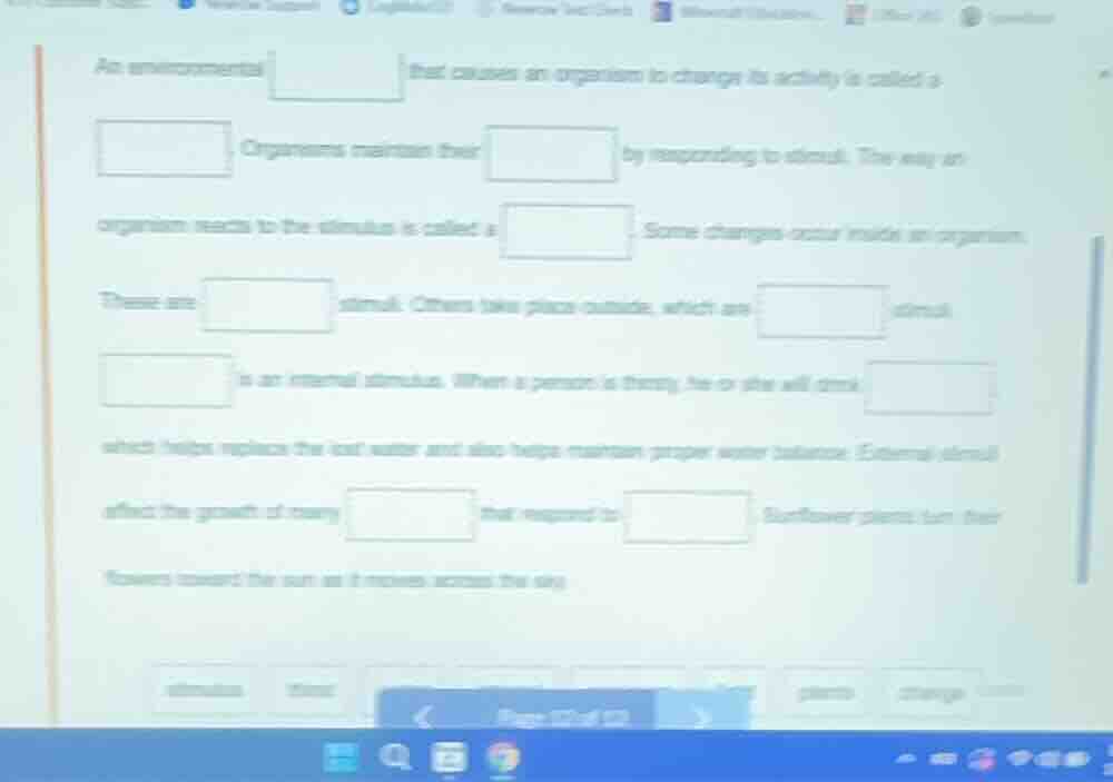 an environmental \\boxed{} that causes an organism to change its activi…