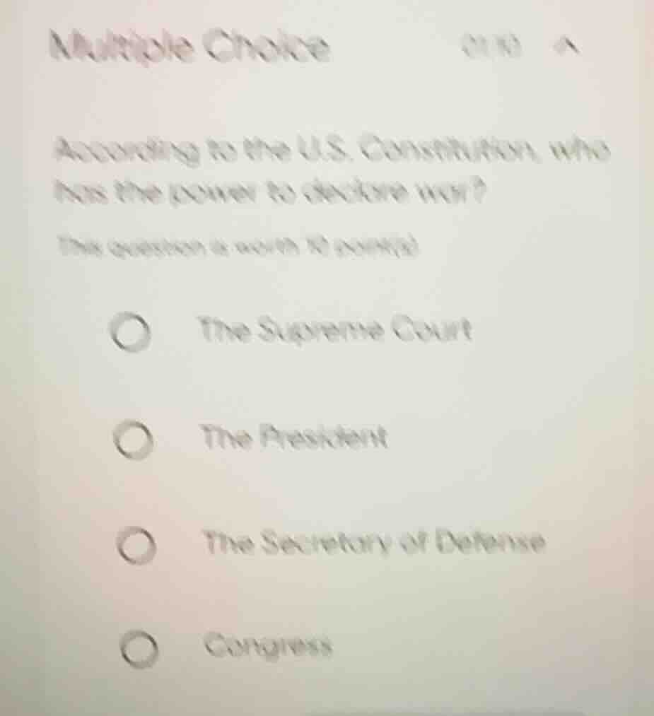 multiple choice according to the u.s. constitution, who has the power t…