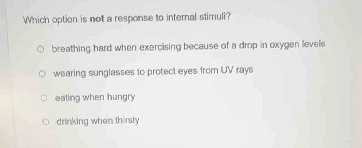 which option is not a response to internal stimuli? breathing hard when…