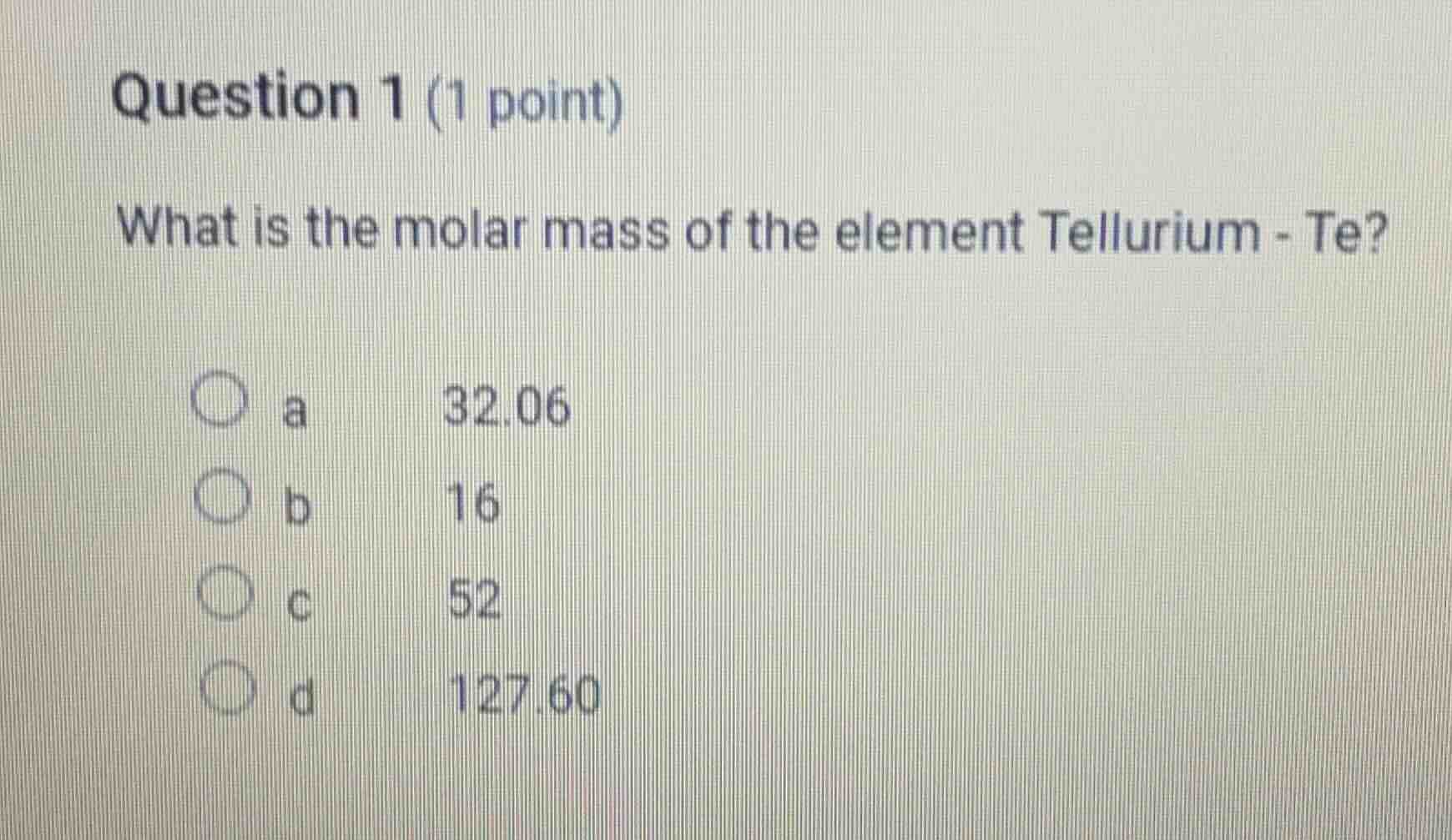 question 1 (1 point) what is the molar mass of the element tellurium - …