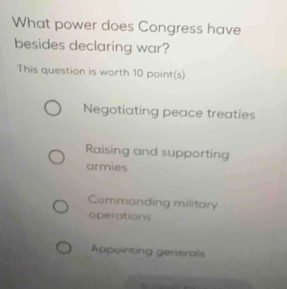 what power does congress have besides declaring war? this question is w…