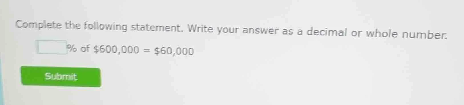 complete the following statement. write your answer as a decimal or who…