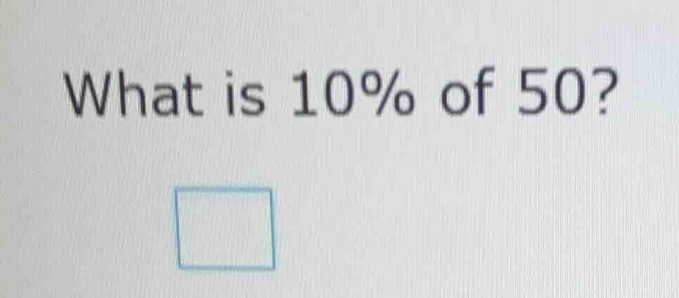 what is 10% of 50?