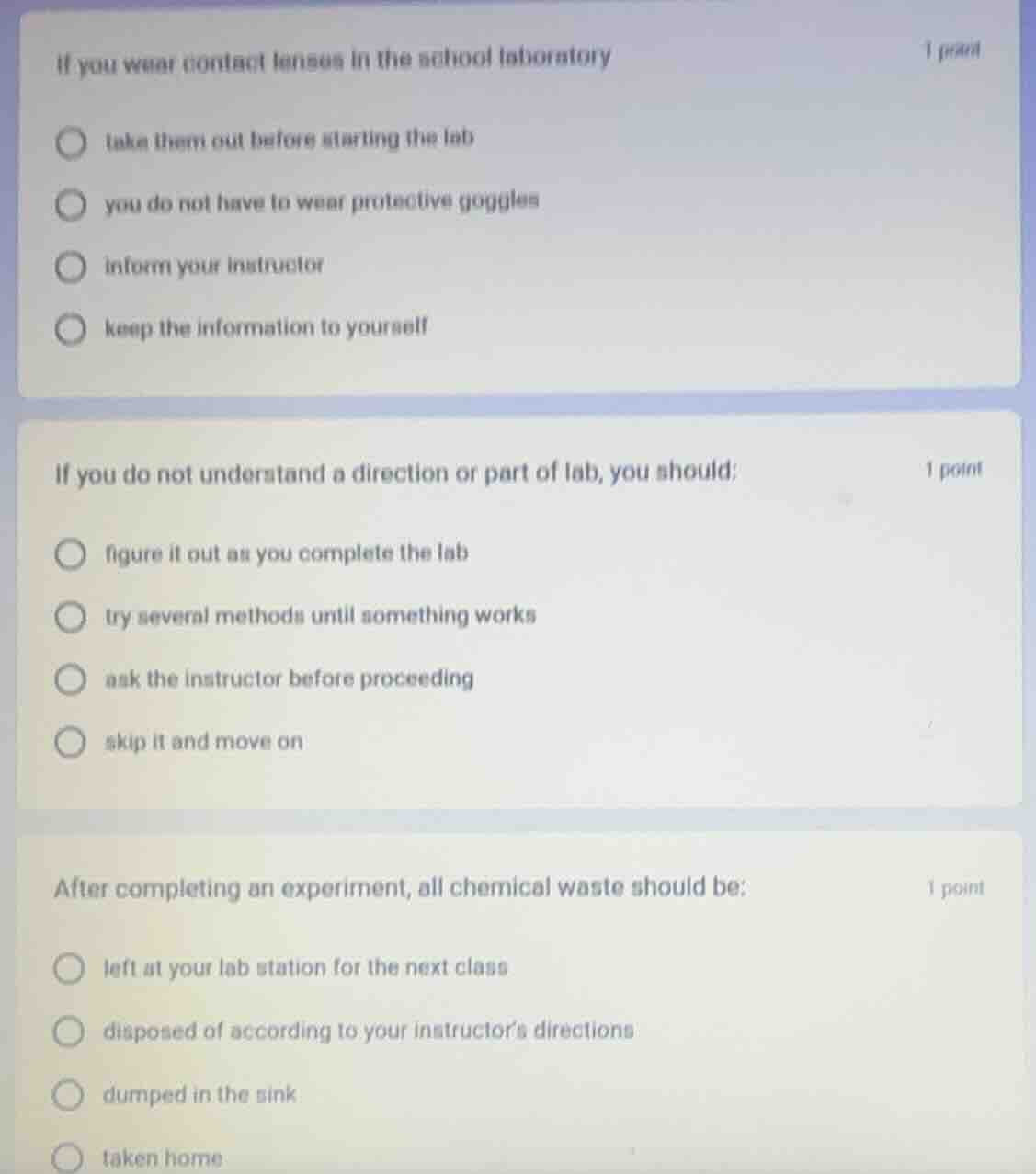 if you wear contact lenses in the school laboratory 1 point ○ take them…