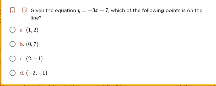 given the equation $y = -3x + 7$, which of the following points is on t…