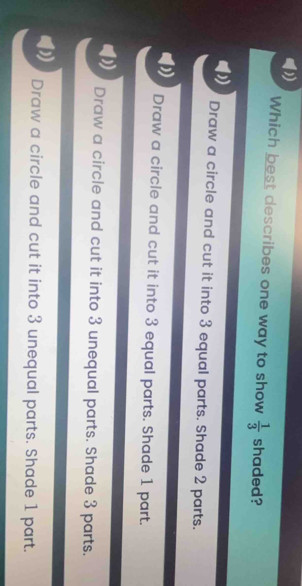 which best describes one way to show \\(\\frac{1}{3}\\) shaded? draw a …