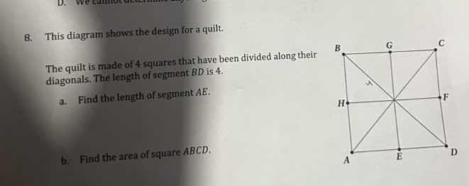 8. this diagram shows the design for a quilt. the quilt is made of 4 sq…