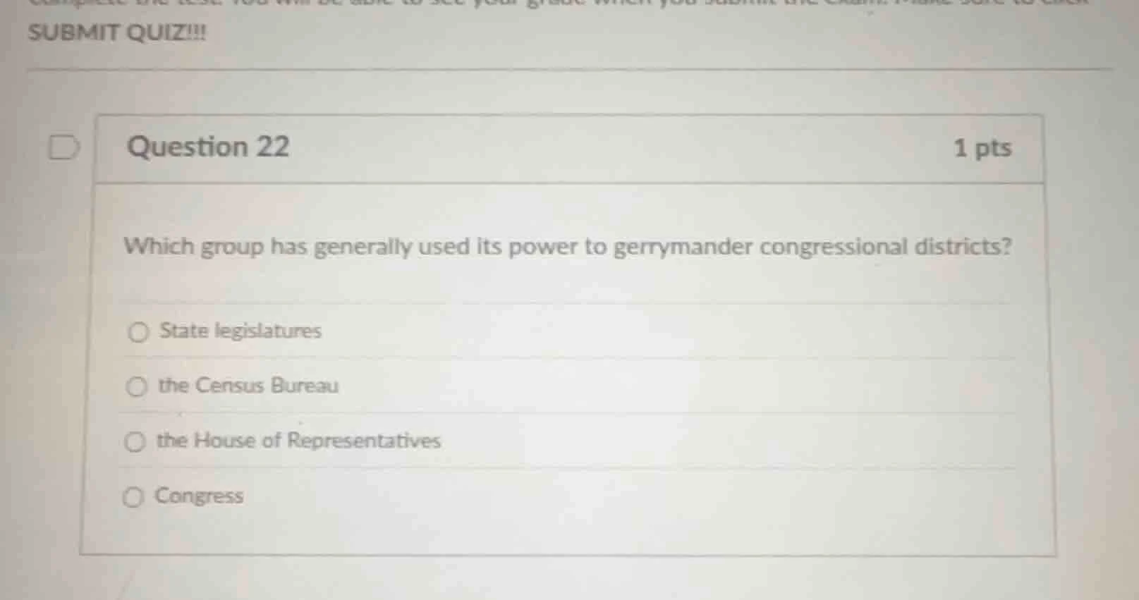 question 22 1 pts which group has generally used its power to gerrymand…