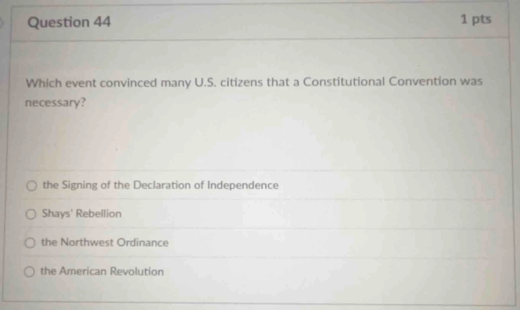 question 44 1 pts which event convinced many u.s. citizens that a const…