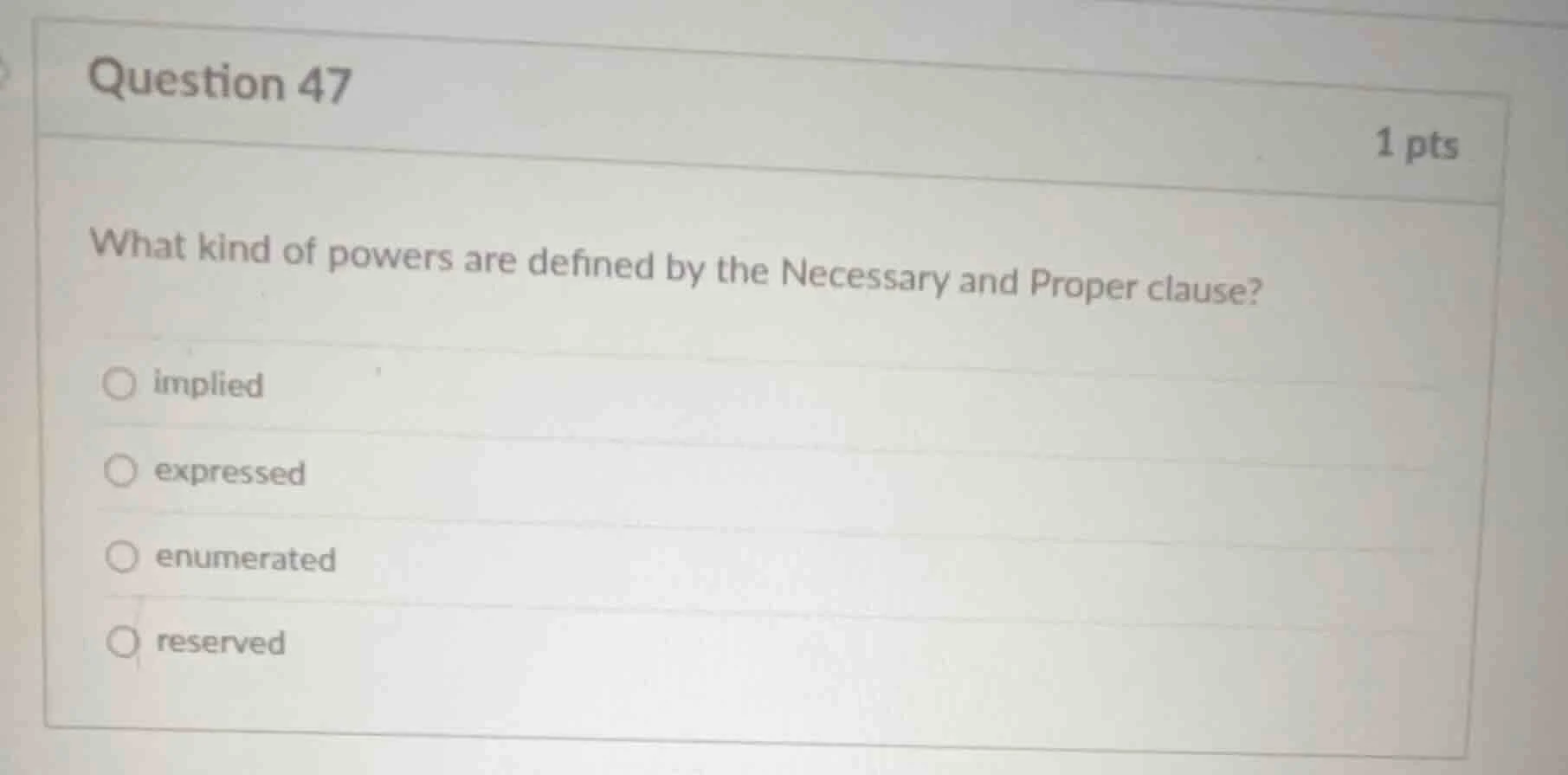 question 47 1 pts what kind of powers are defined by the necessary and …