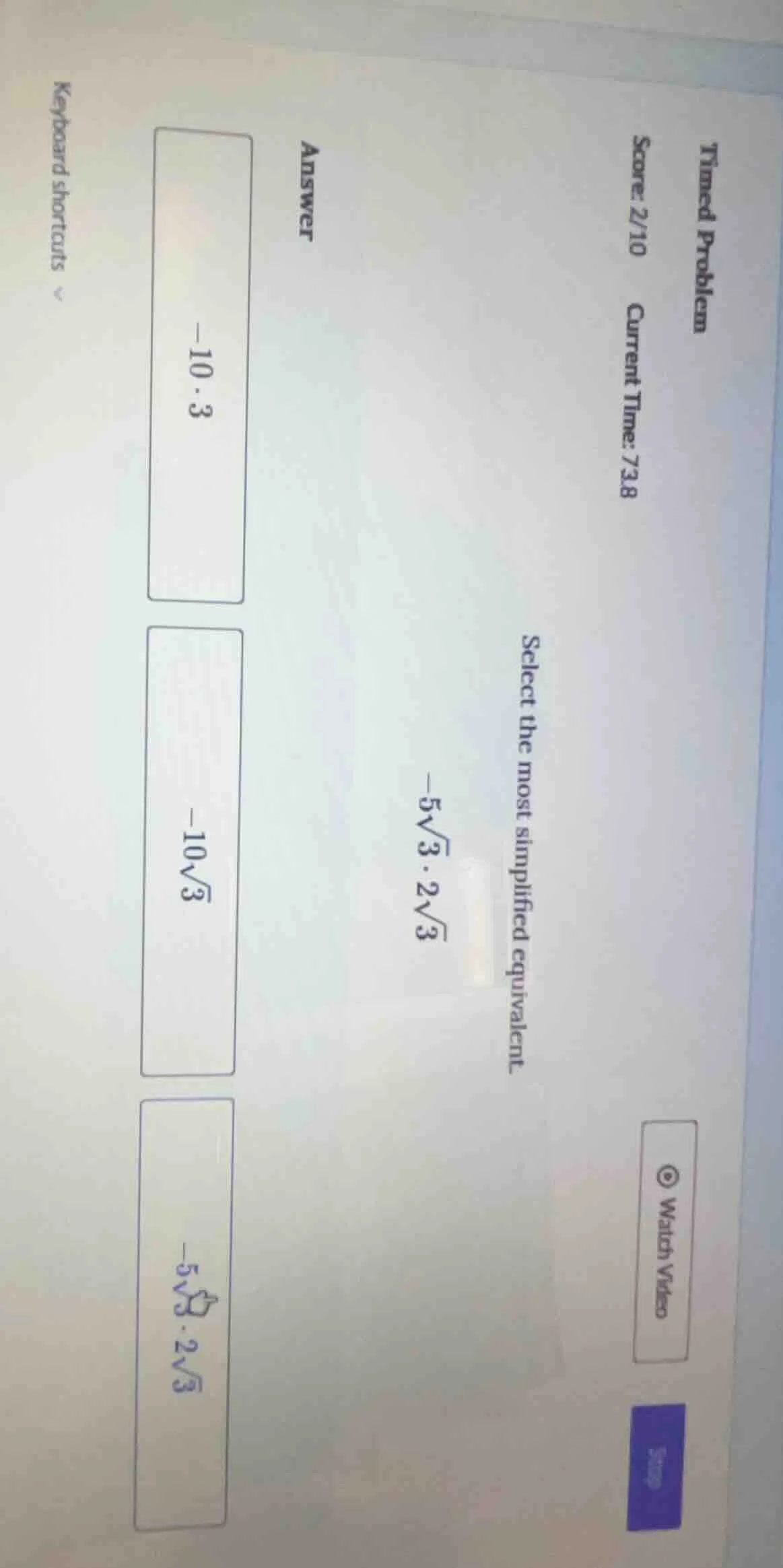 timed problem score: 2/10 current time: 73.8 select the most simplified…