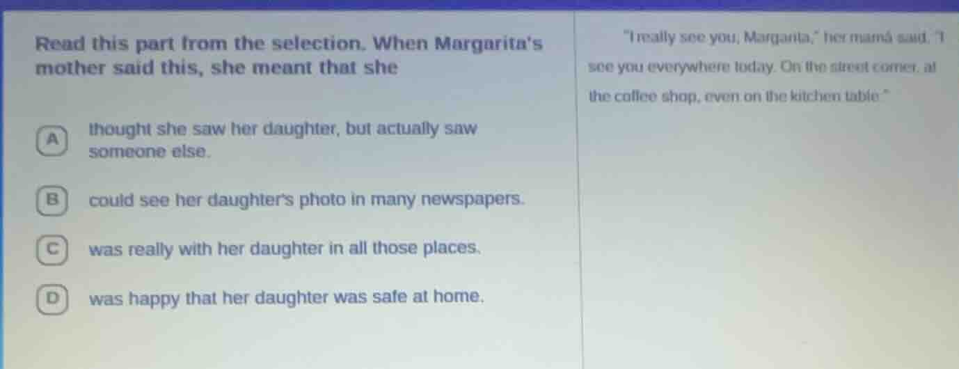 read this part from the selection. when margaritas mother said this, sh…