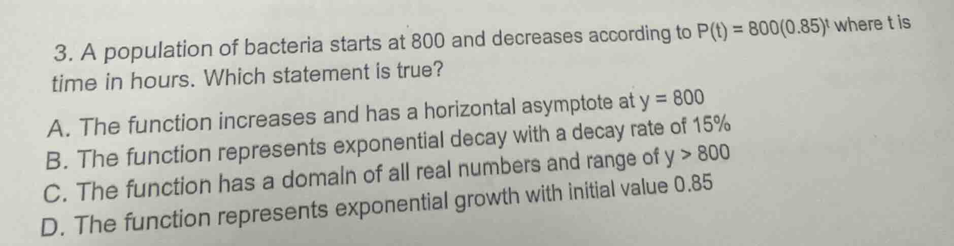 3. a population of bacteria starts at 800 and decreases according to $p…