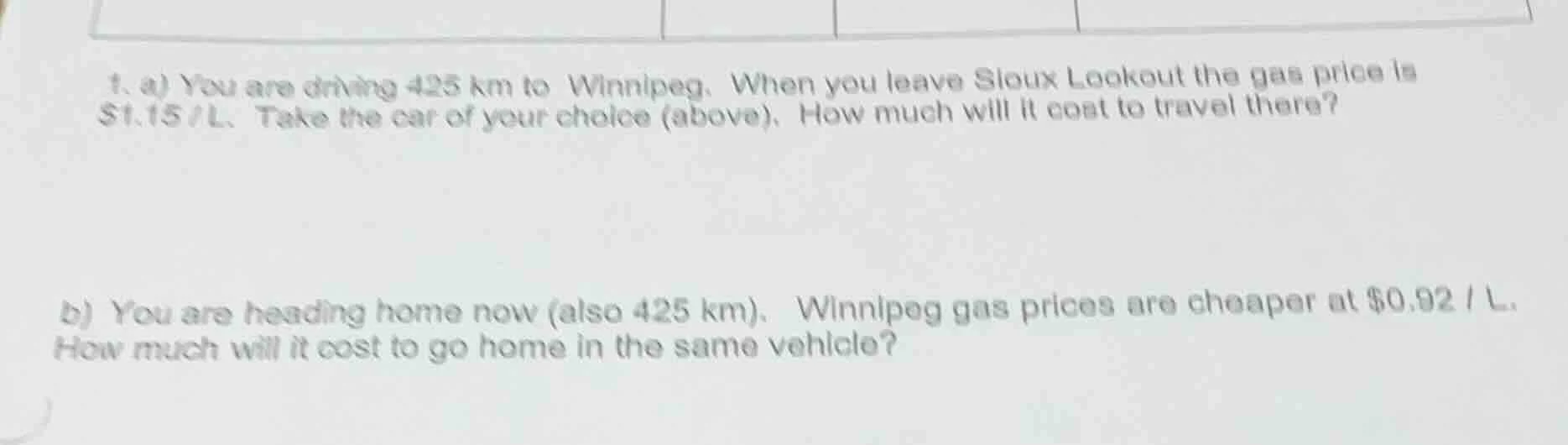 1. a) you are driving 425 km to winnipeg. when you leave sioux lookout …