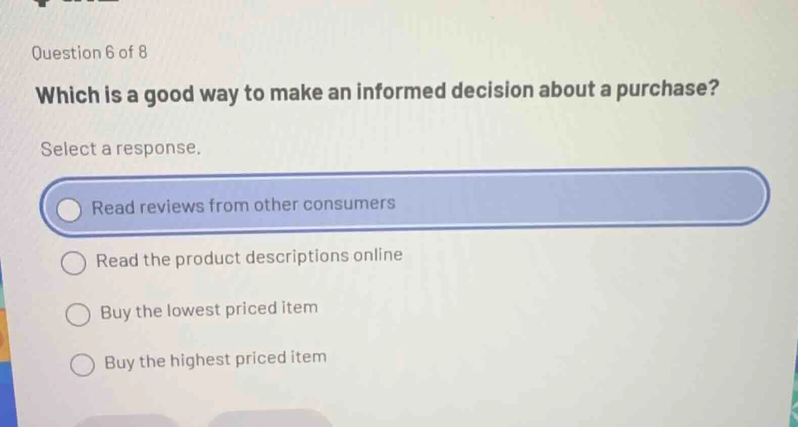 question 6 of 8 which is a good way to make an informed decision about …