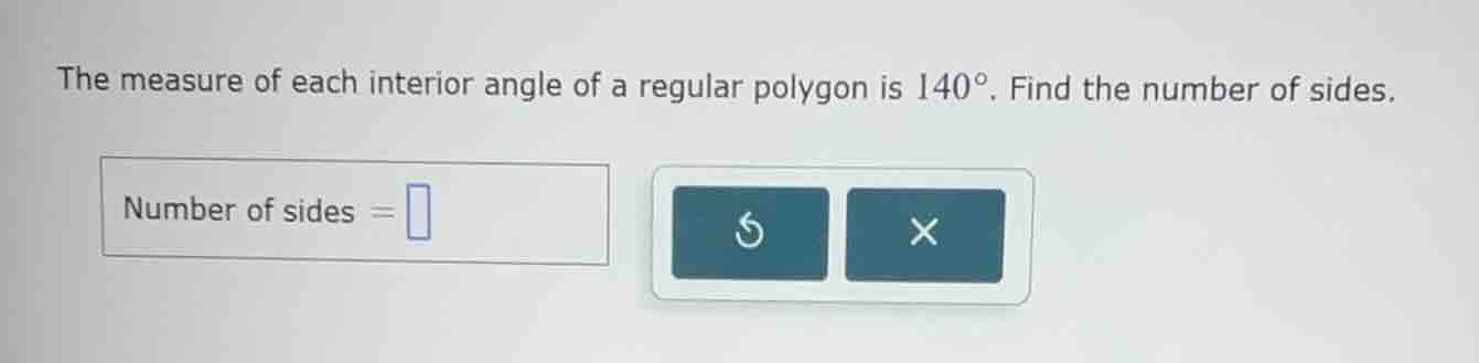 the measure of each interior angle of a regular polygon is 140°. find t…