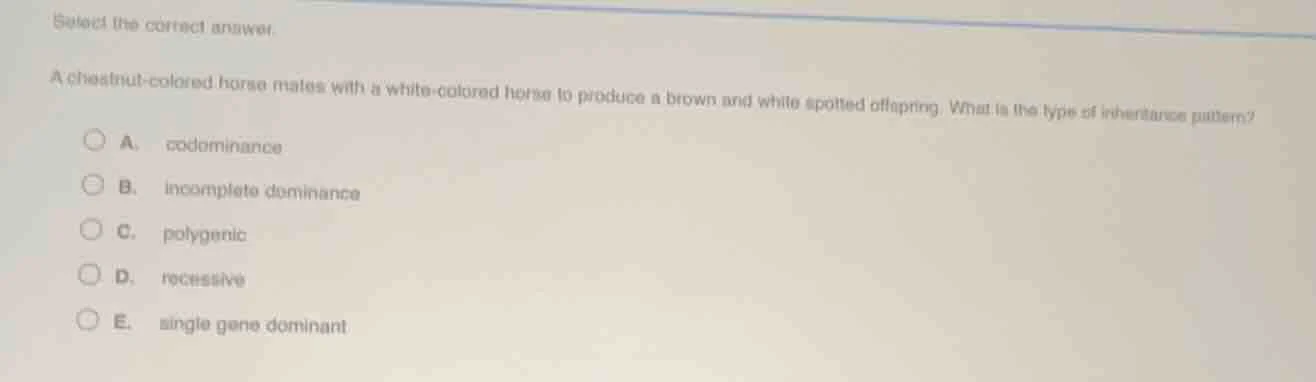 select the correct answer. a chestnut - colored horse mates with a whit…