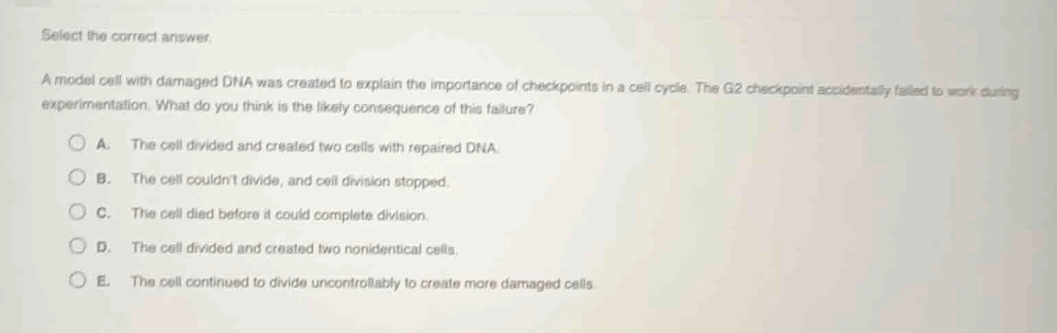 select the correct answer. a model cell with damaged dna was created to…