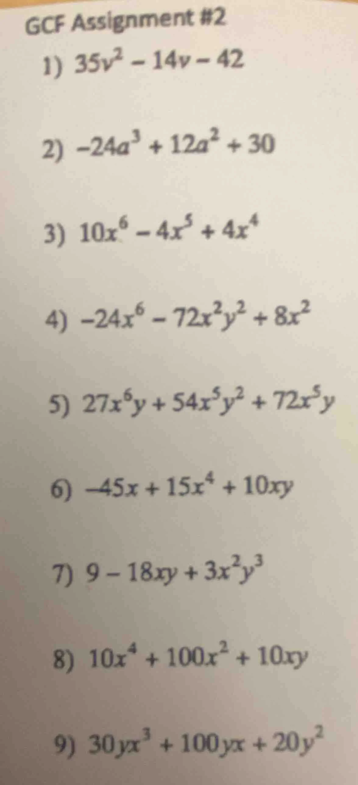 gcf assignment #2 1) $35v^2 - 14v - 42$ 2) $-24a^3 + 12a^2 + 30$ 3) $10…