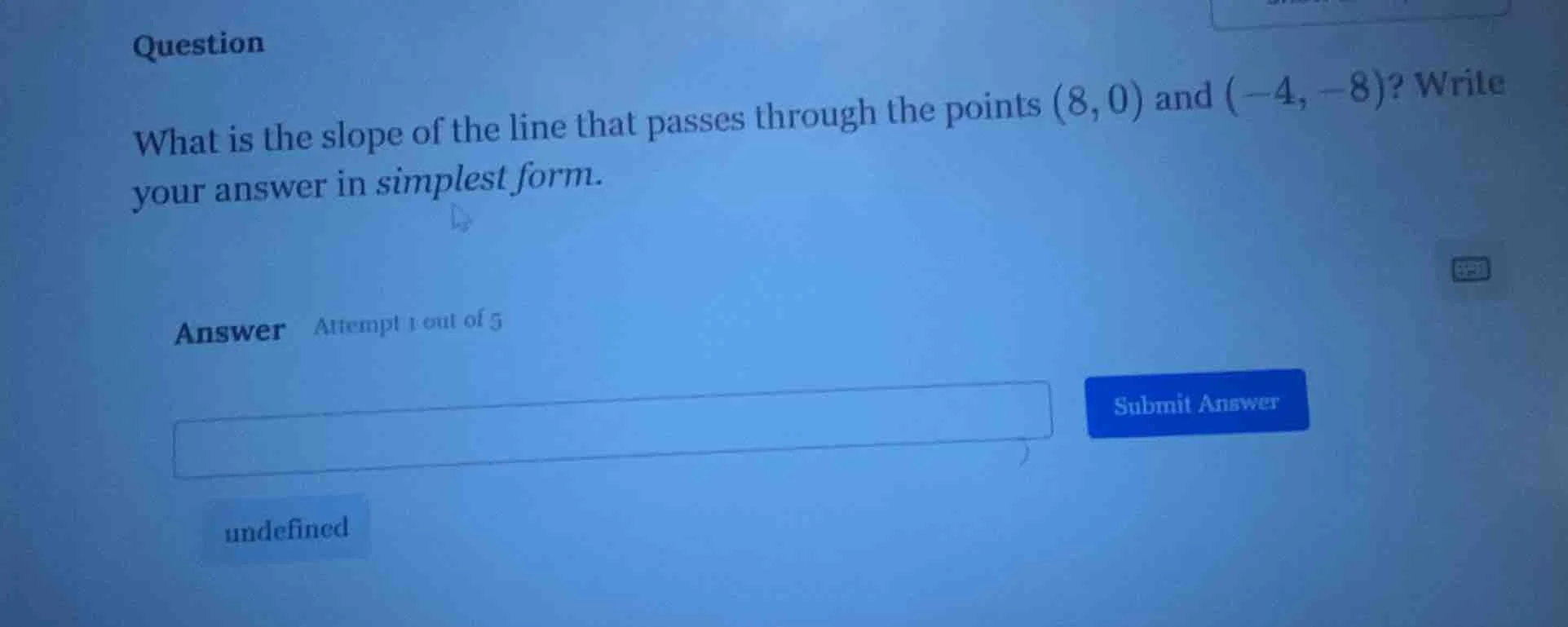 question what is the slope of the line that passes through the points (…