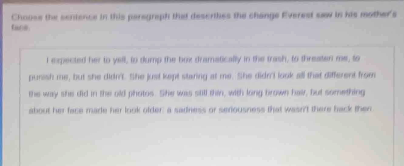 choose the sentence in this paragraph that describes the change everest…