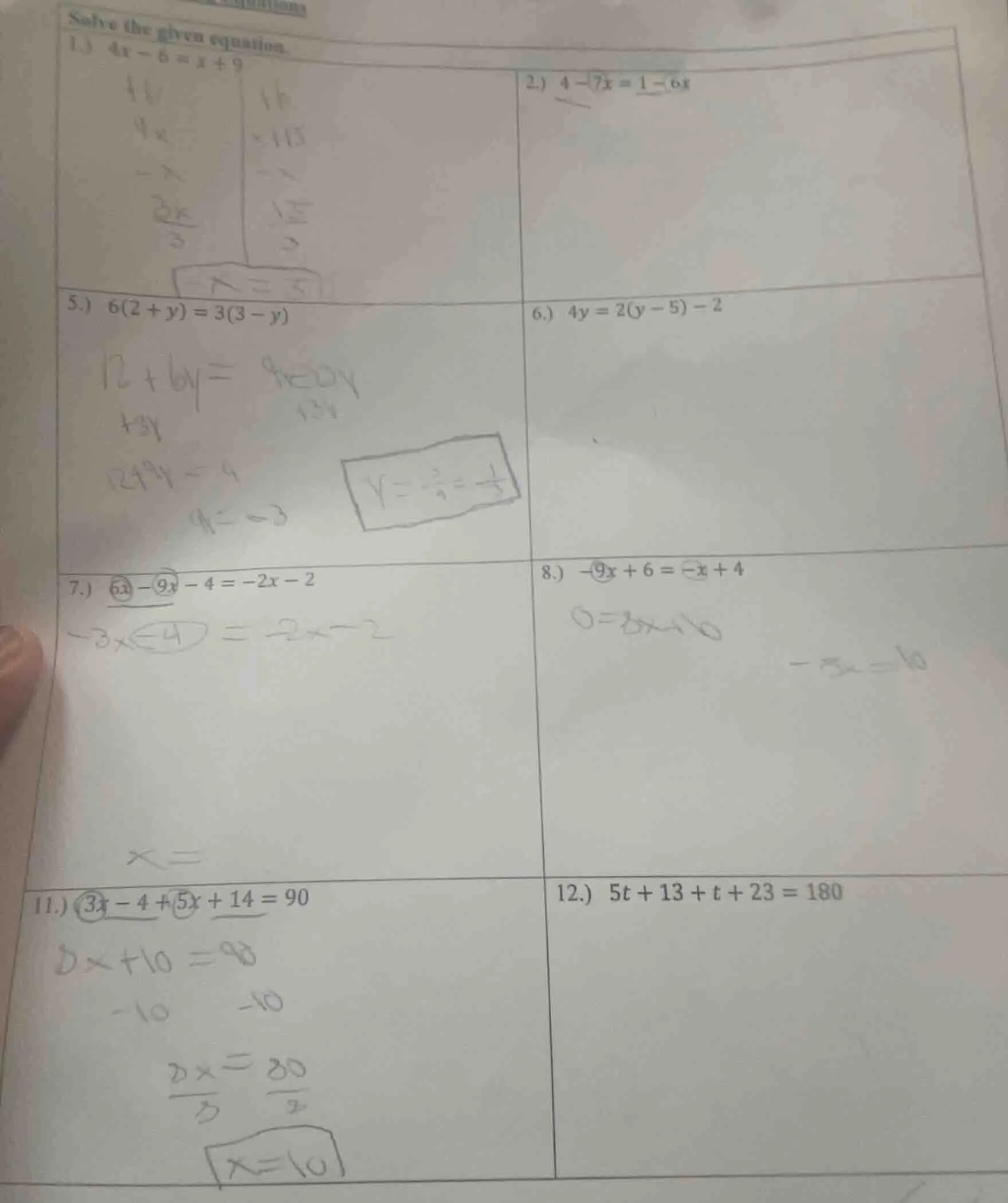 solve the given equation. 1.) $4x - 6 = x + 9$ 2.) $4 - 7x = 1 - 6x$ 5.…
