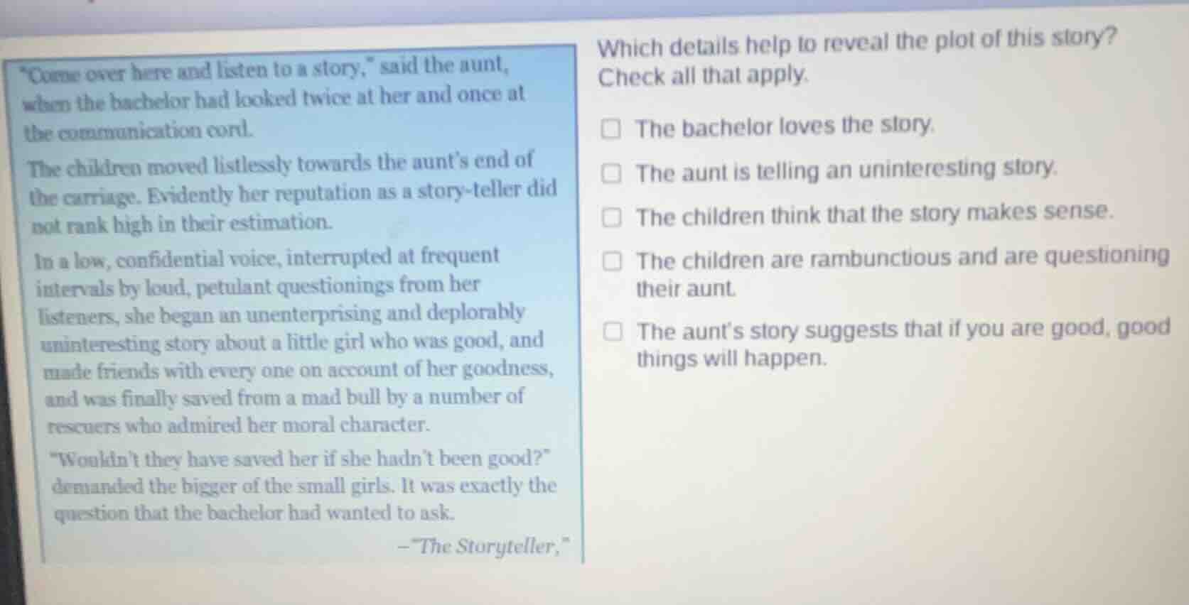 “come over here and listen to a story,” said the aunt, when the bachelo…