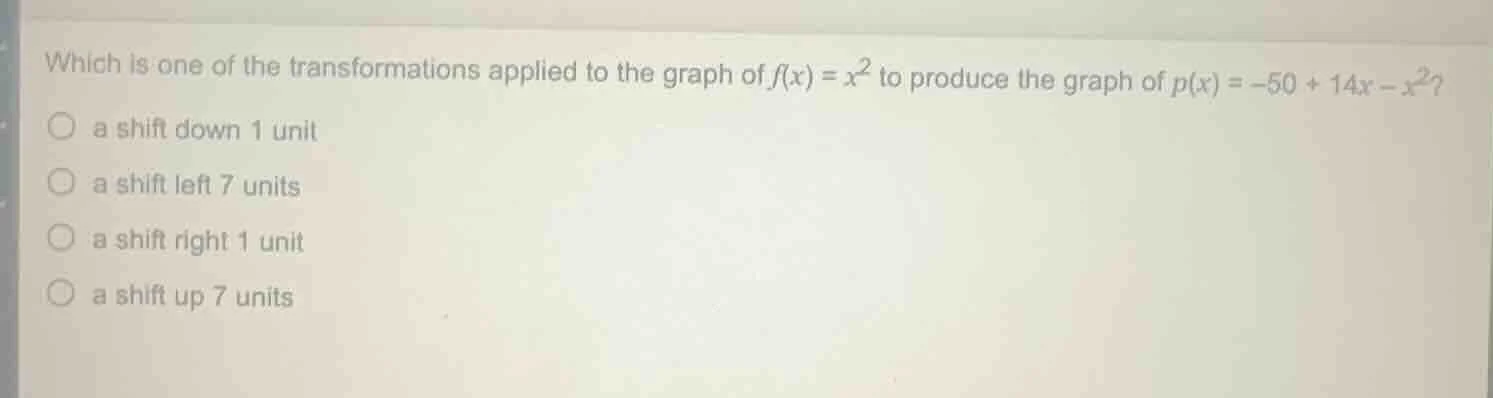 which is one of the transformations applied to the graph of $f(x) = x^2…