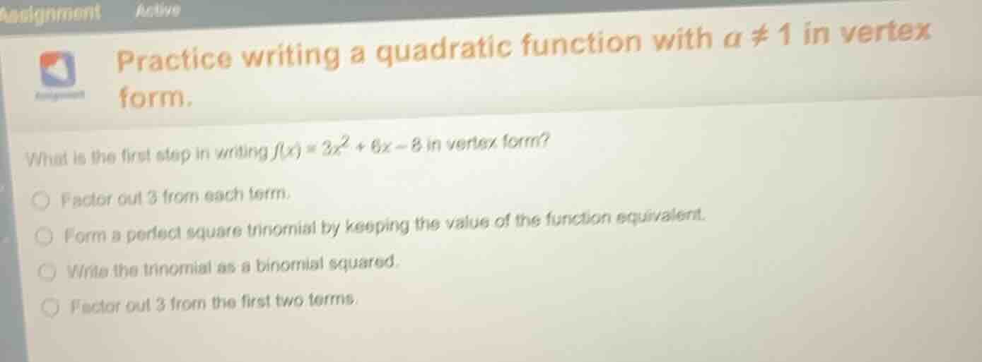 practice writing a quadratic function with a ≠ 1 in vertex form. what i…