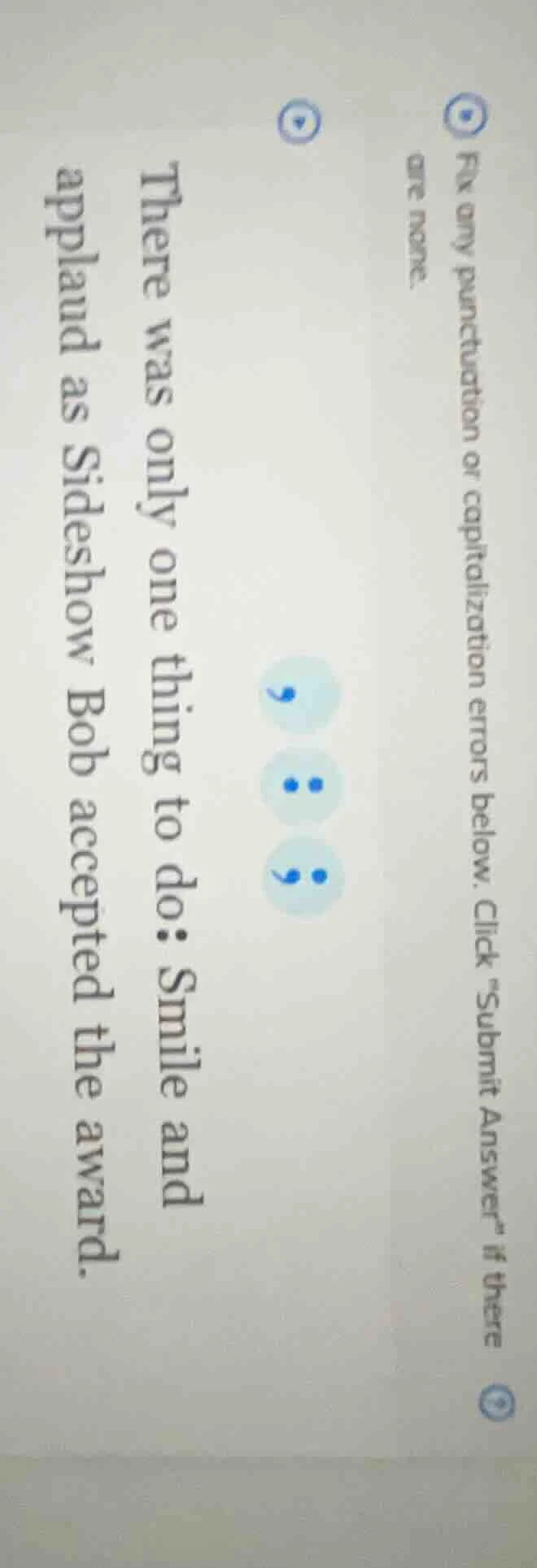 fix any punctuation or capitalization errors below. click \submit answe…