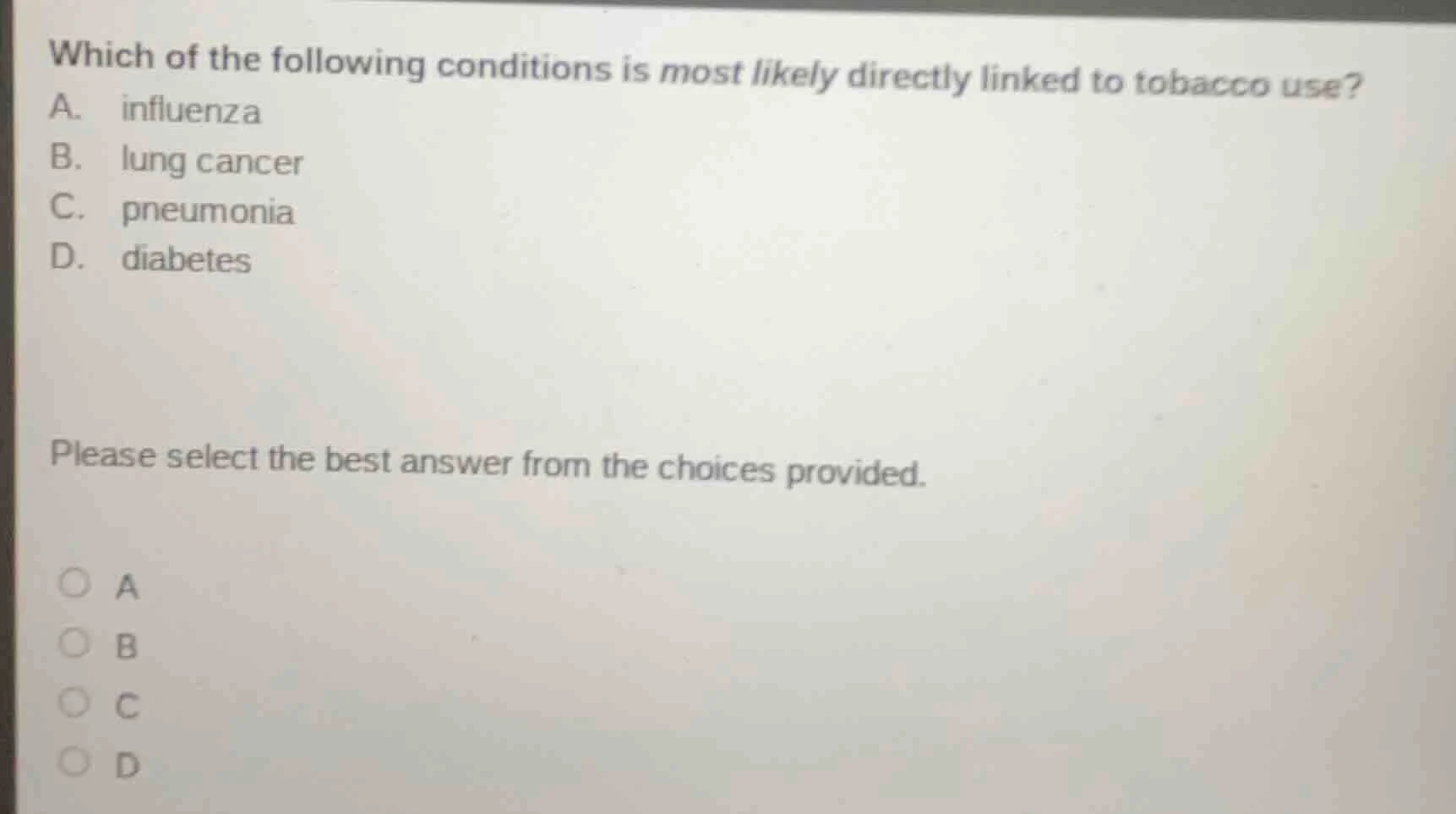 which of the following conditions is most likely directly linked to tob…