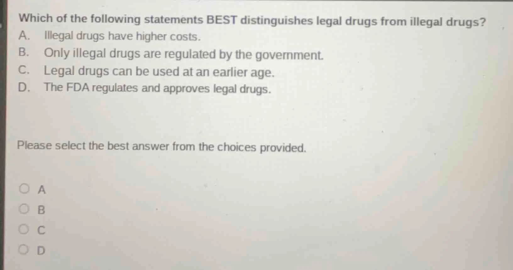 which of the following statements best distinguishes legal drugs from i…