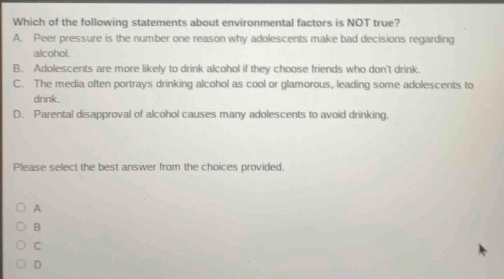 which of the following statements about environmental factors is not tr…