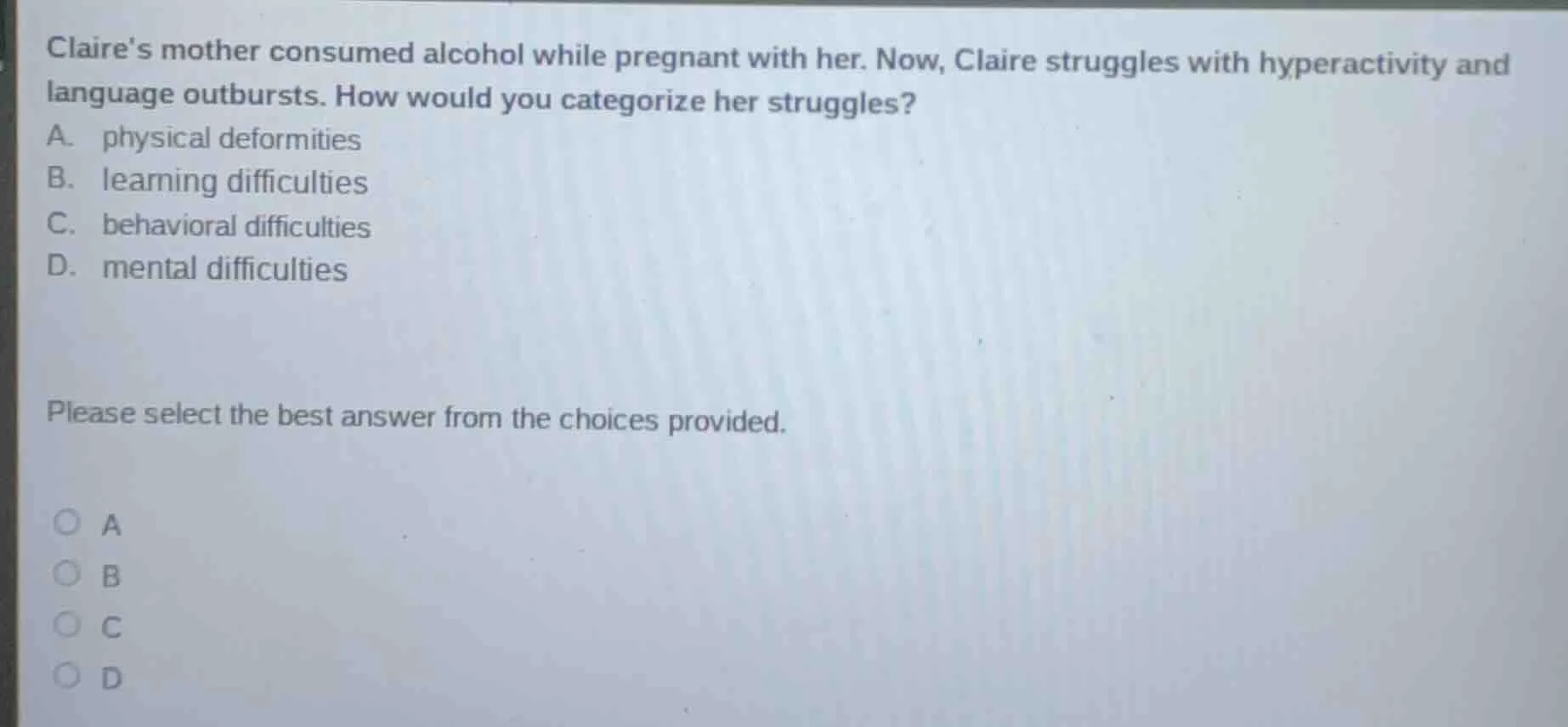 claires mother consumed alcohol while pregnant with her. now, claire st…