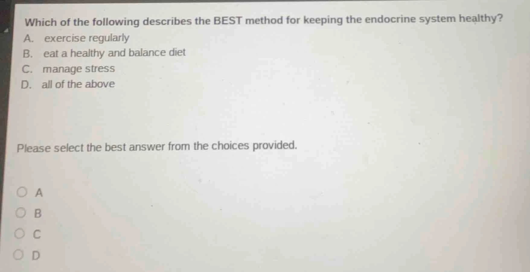 which of the following describes the best method for keeping the endocr…