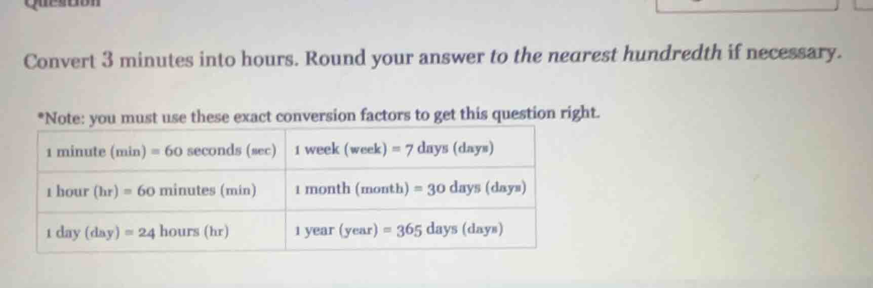 convert 3 minutes into hours. round your answer to the nearest hundredt…