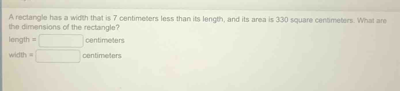 a rectangle has a width that is 7 centimeters less than its length, and…
