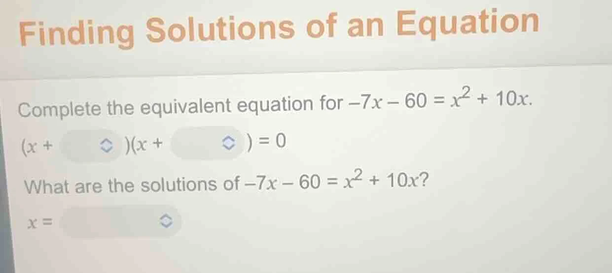 finding solutions of an equation complete the equivalent equation for $…