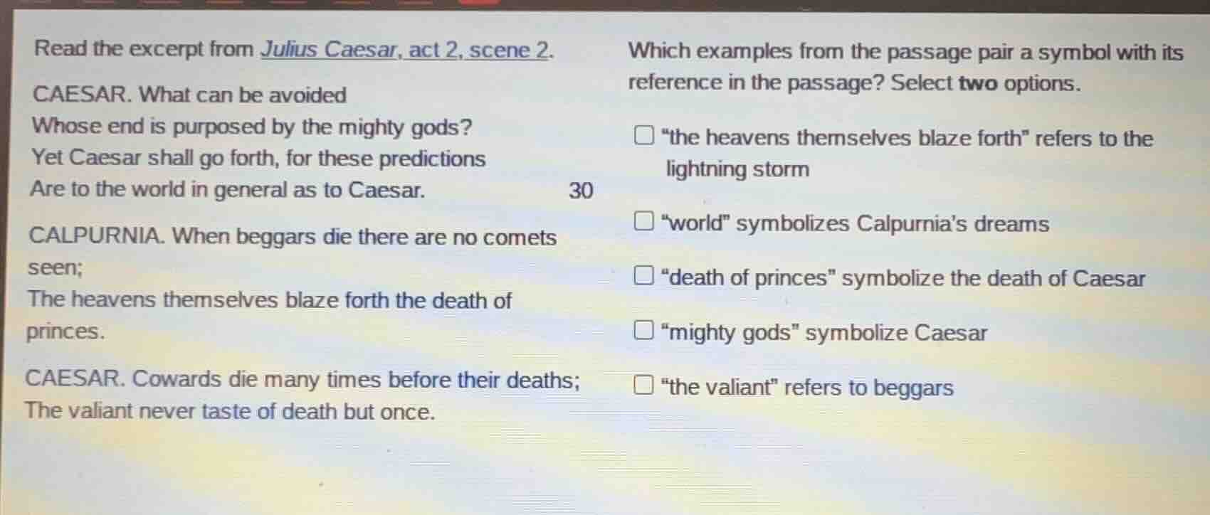 read the excerpt from julius caesar, act 2, scene 2. caesar. what can b…