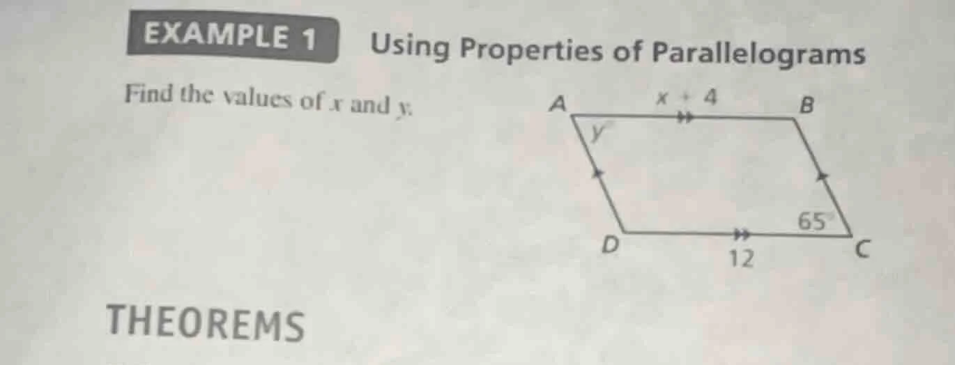 example 1 using properties of parallelograms find the values of x and y…