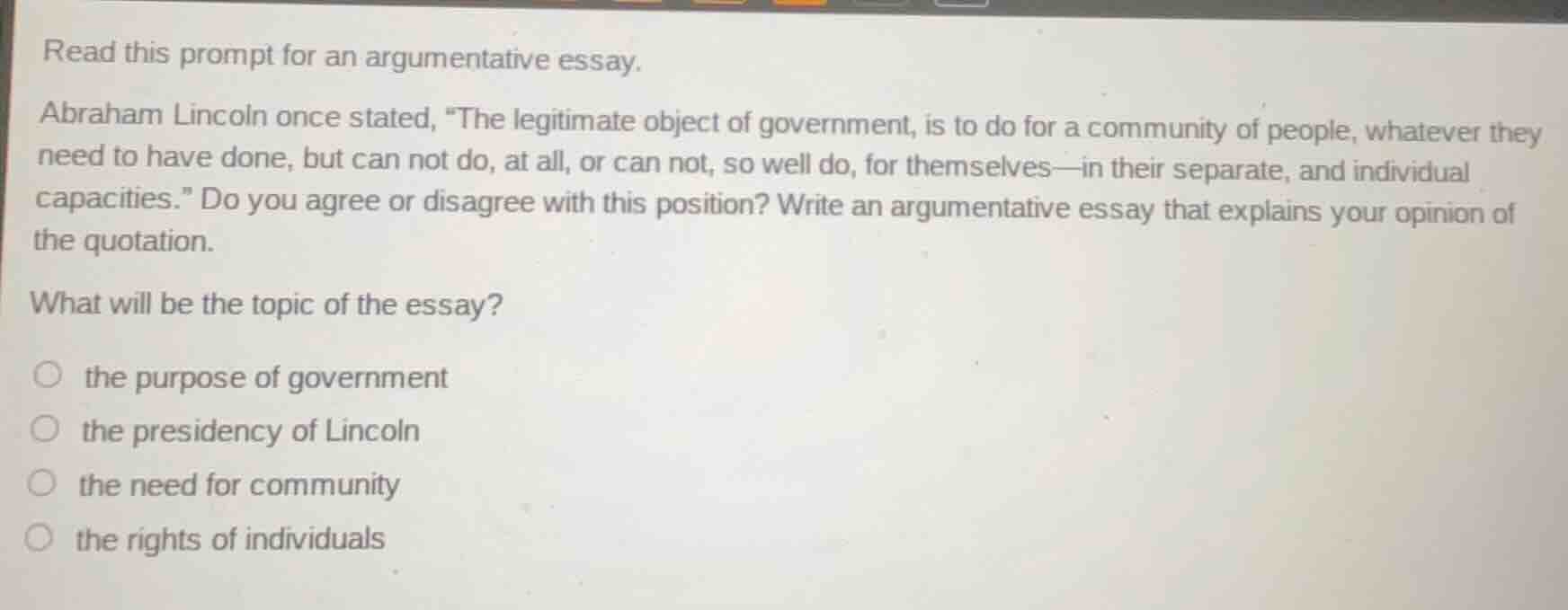 read this prompt for an argumentative essay. abraham lincoln once state…