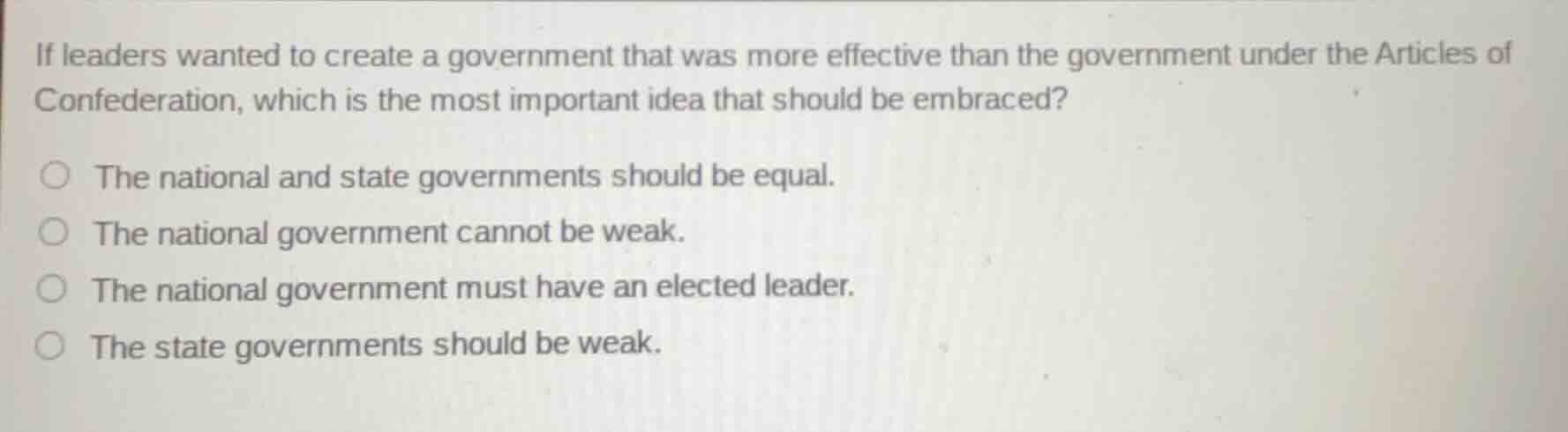 if leaders wanted to create a government that was more effective than t…