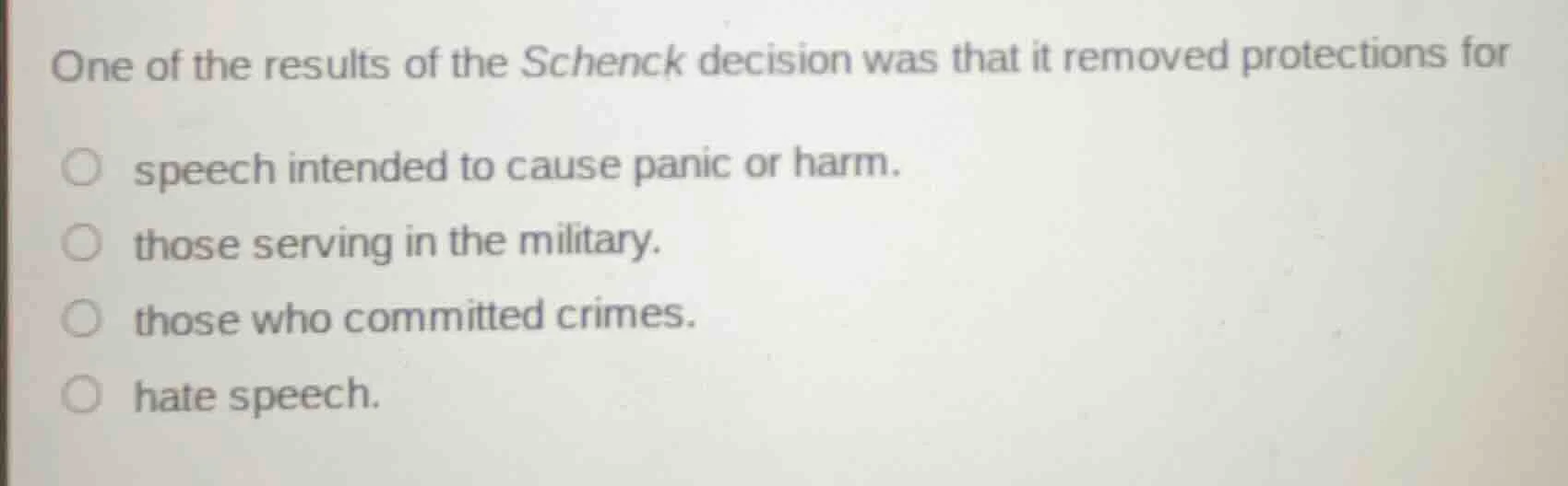 one of the results of the schenck decision was that it removed protecti…