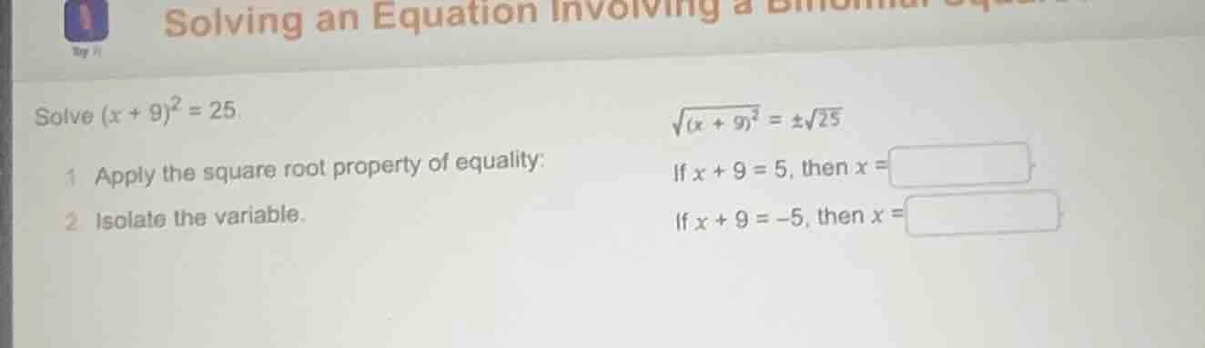 solve ((x + 9)^2 = 25). 1. apply the square root property of equality: …