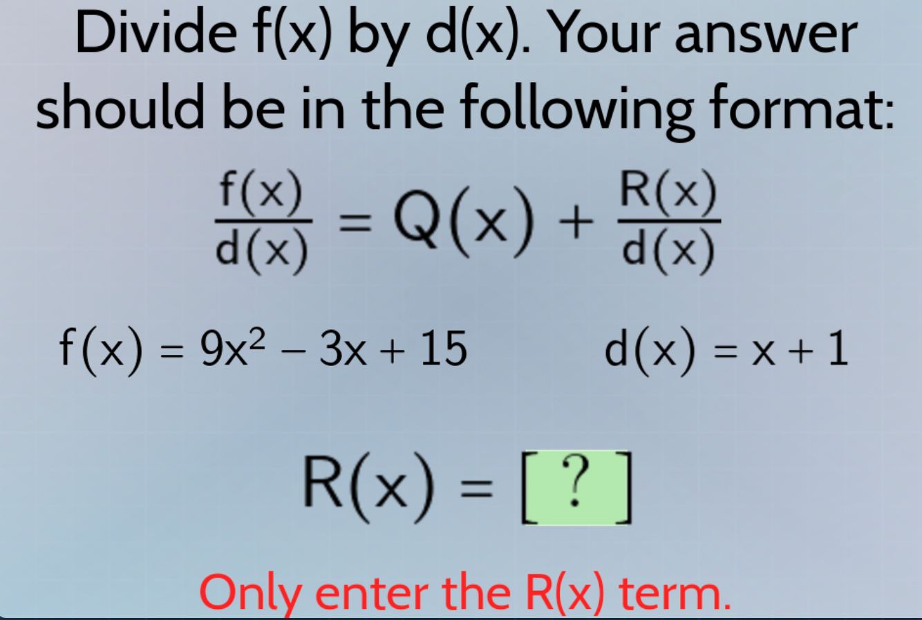 divide f(x) by d(x). your answer should be in the following format: \\(…