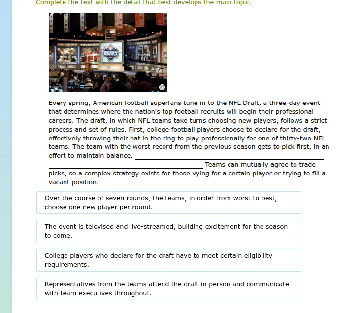 complete the text with the detail that best develops the main topic. ev…